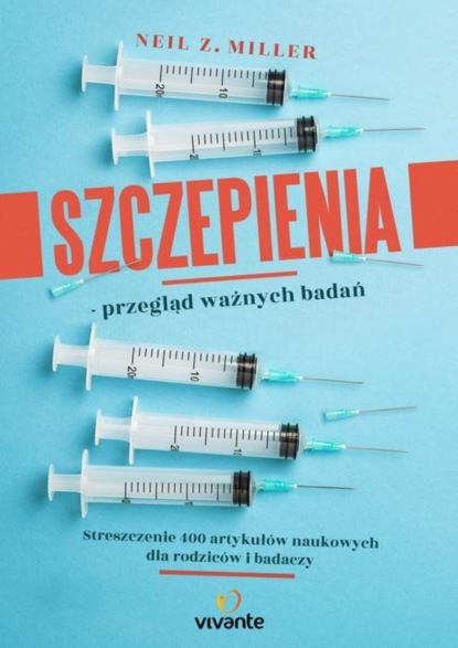 

Szczepienia - przegląd ważnych badań