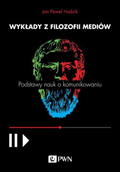 Jan Paweł Hudzik - Wykłady z filozofii mediów