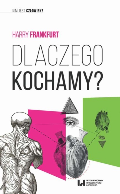 Harry Frankfurt - Dlaczego kochamy?