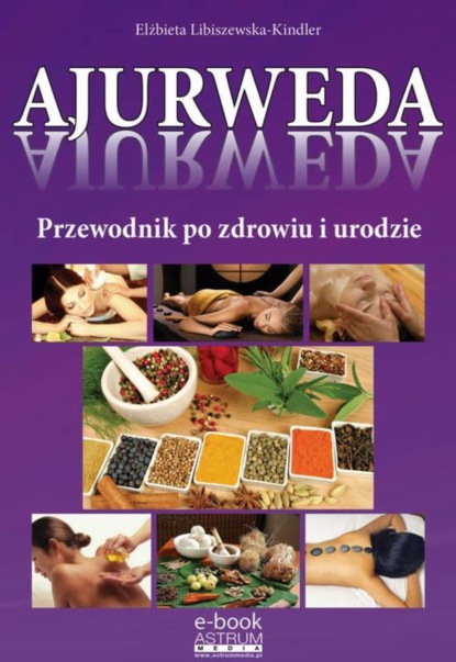 Elżbieta Libiszewska-Kindler - Ajurweda