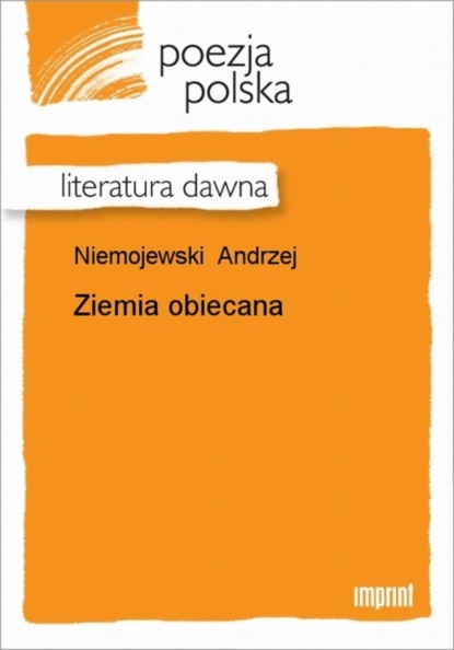 Andrzej Niemojewski — Ziemia obiecana