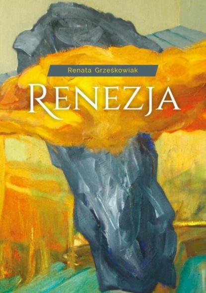 Renata Grześkowiak — Renezja