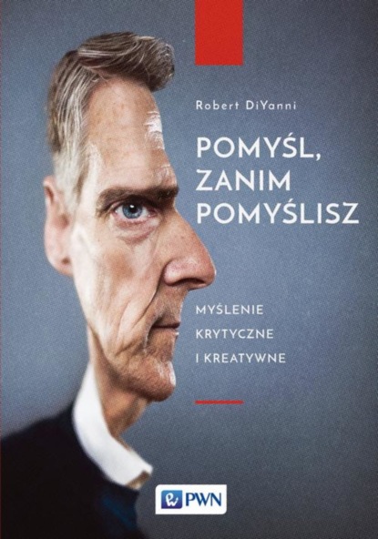 Robert Diyanni - Pomyśl, zanim pomyślisz