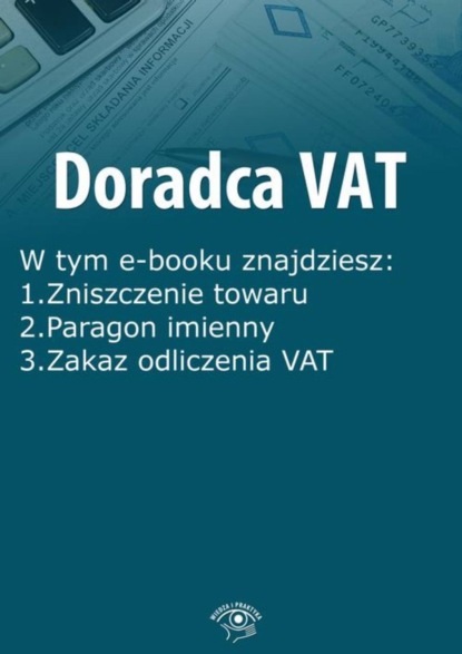

Doradca VAT, wydanie czerwiec 2016 r.