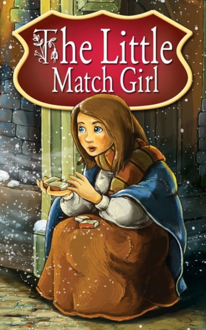 

The Little Match Girl. Fairy Tales