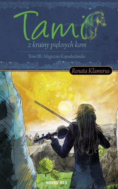 

Tami z krainy pięknych Koni Tom 3