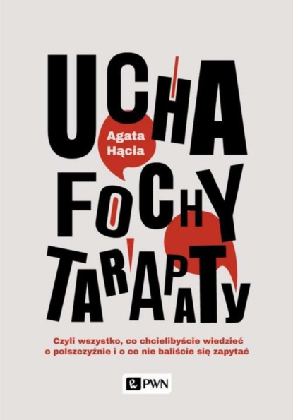 Agata Hącia - Ucha, fochy, tarapaty