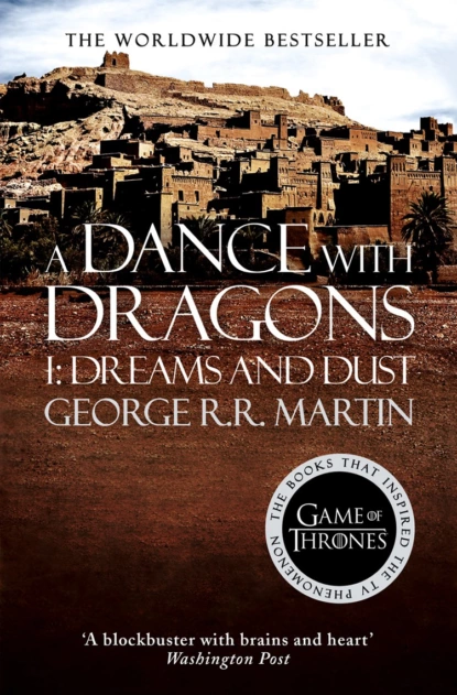 Обложка книги A Dance With Dragons. Part 1 Dreams and Dust, Джордж Р. Р. Мартин