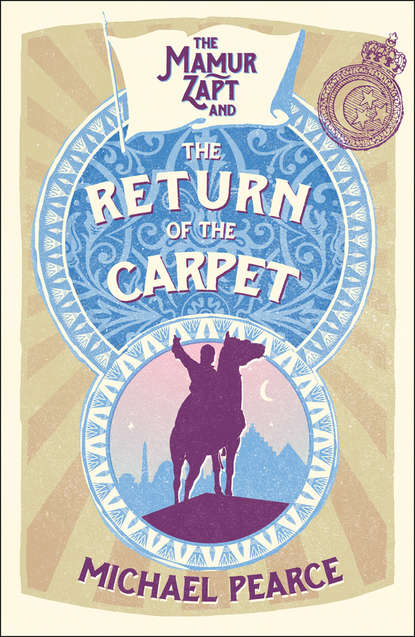 Michael  Pearce - Mamur Zapt and the Return of the Carpet