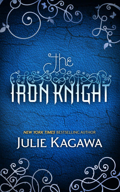 Julie Kagawa — The Iron Knight
