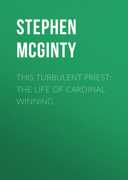 This Turbulent Priest: The Life of Cardinal Winning (Stephen  McGinty). 