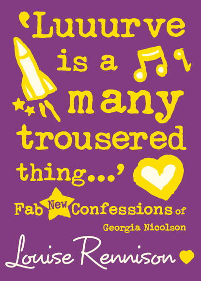 Louise  Rennison - ‘Luuurve is a many trousered thing…’