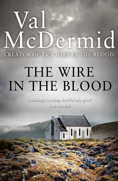 Val  McDermid - The Wire in the Blood