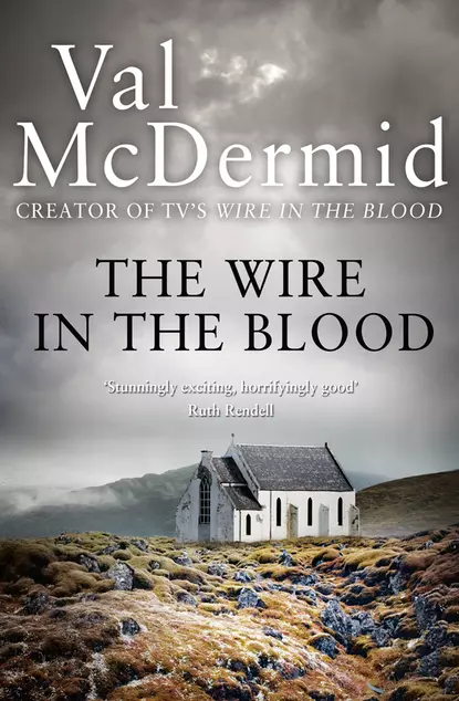 Обложка книги The Wire in the Blood, Val  McDermid