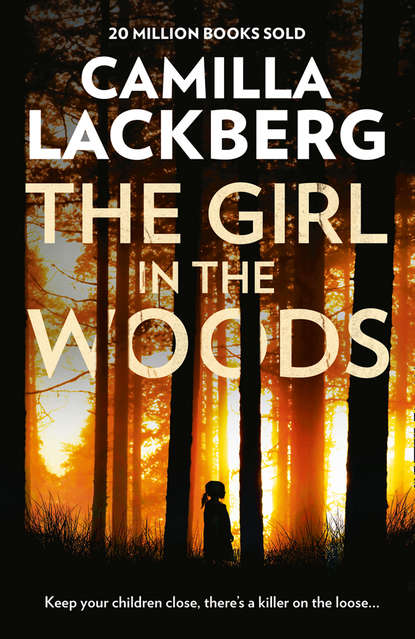 The Girl in the Woods (Камилла Лэкберг). 