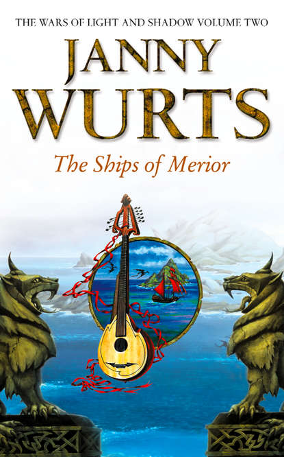 Janny Wurts - The Ships of Merior