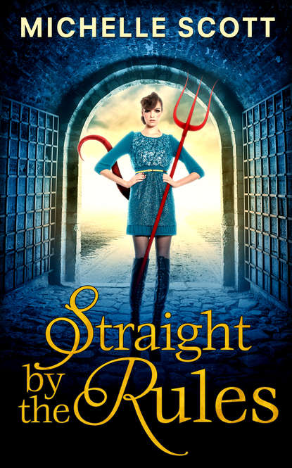 Michelle Scott — Straight By The Rules