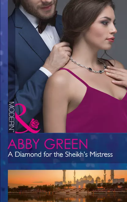 Обложка книги A Diamond For The Sheikh's Mistress, Эбби Грин