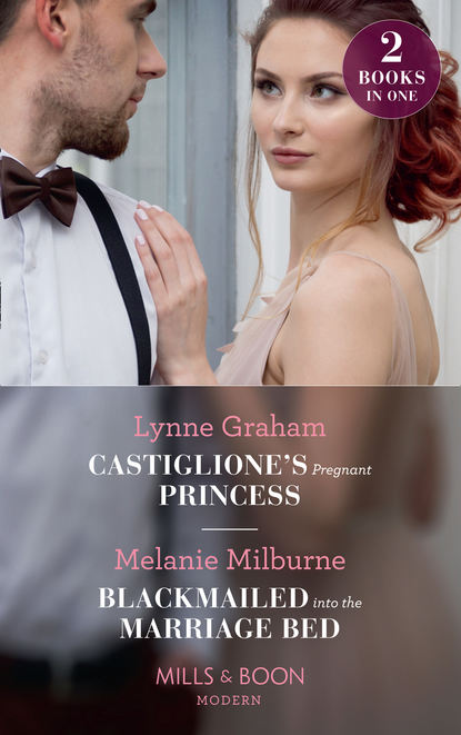Melanie Milburne — Castiglione's Pregnant Princess: Castiglione's Pregnant Princess