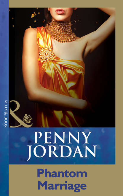 Пенни Джордан - Phantom Marriage