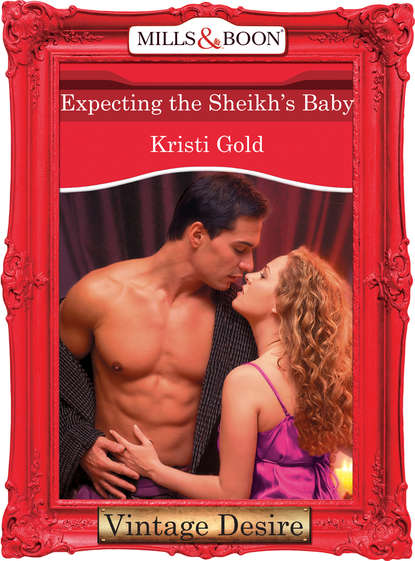 KRISTI  GOLD - Expecting the Sheikh's Baby