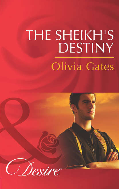 Olivia Gates — The Sheikh's Destiny
