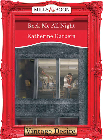 Katherine Garbera — Rock Me All Night
