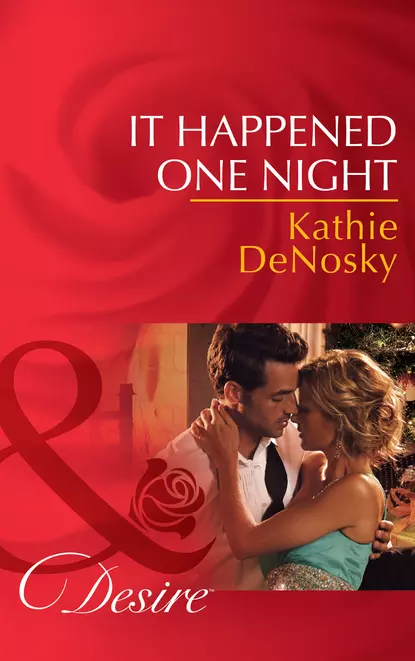 Обложка книги It Happened One Night, Kathie DeNosky