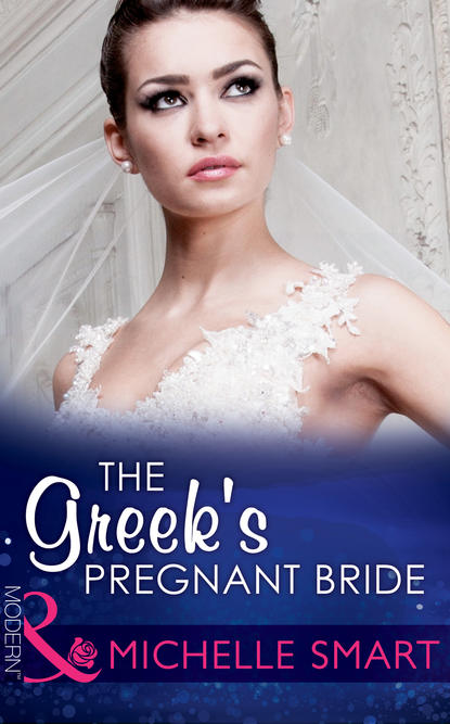 Michelle Smart — The Greek's Pregnant Bride