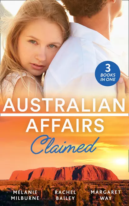 Обложка книги Australian Affairs: Claimed: Dr Chandler's Sleeping Beauty / Countering His Claim / Australia's Maverick Millionaire, Маргарет Уэй