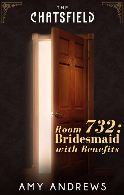 Amy Andrews — Room 732: Bridesmaid with Benefits