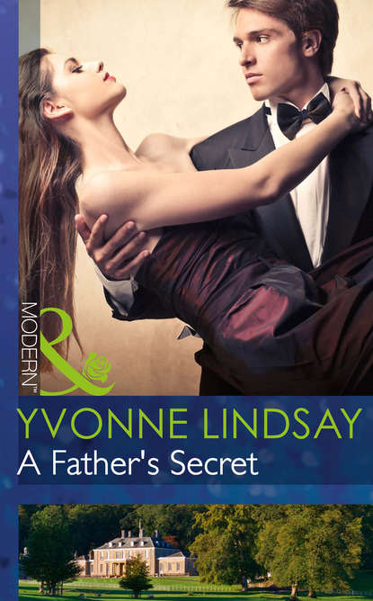 Yvonne Lindsay — A Father's Secret