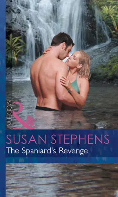 Обложка книги The Spaniard's Revenge, Susan  Stephens