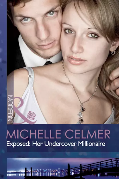 Обложка книги Exposed: Her Undercover Millionaire, Michelle  Celmer