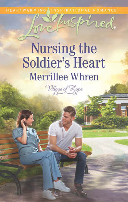 Nursing the Soldier s Heart