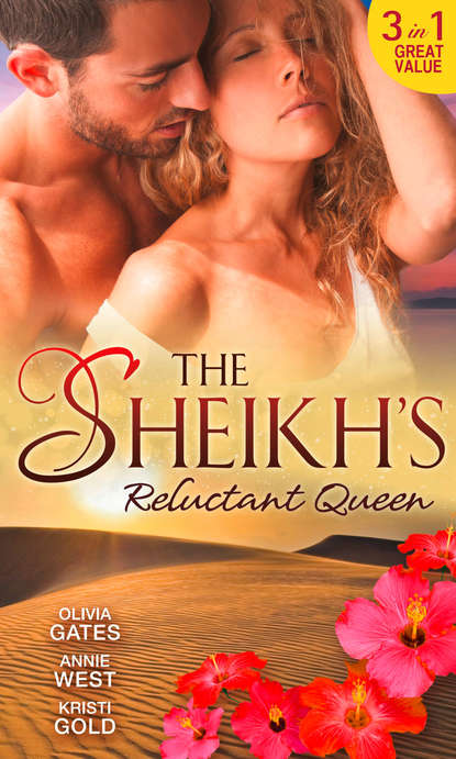 Annie West - The Sheikh's Reluctant Queen: The Sheikh's Destiny