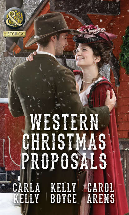 Carla Kelly — Western Christmas Proposals: Christmas Dance with the Rancher / Christmas in Salvation Falls / The Sheriff's Christmas Proposal