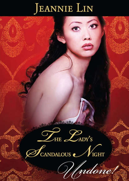 The Lady's Scandalous Night (Jeannie  Lin). 