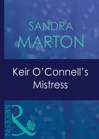 Обложка книги Keir O'connell's Mistress, Сандра Мартон