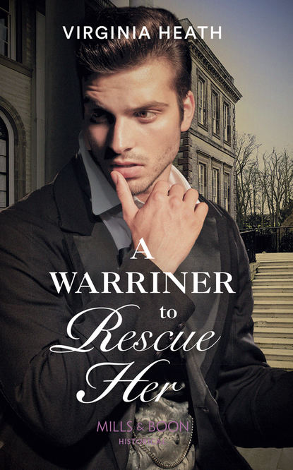 A Warriner To Rescue Her (Virginia Heath). 