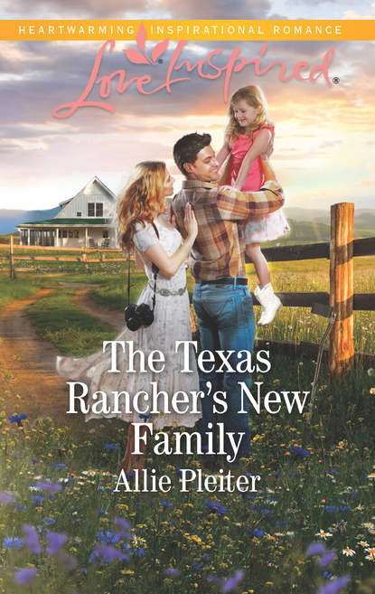 Allie  Pleiter - The Texas Rancher's New Family