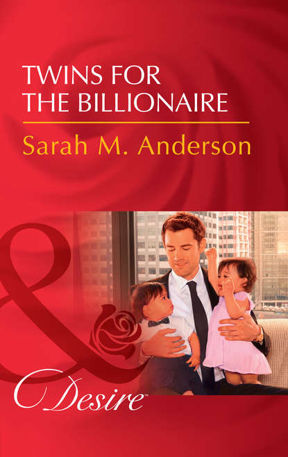 Sarah M. Anderson — Twins For The Billionaire