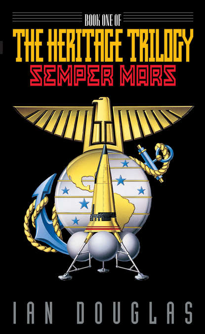 Ian Douglas - Semper Mars