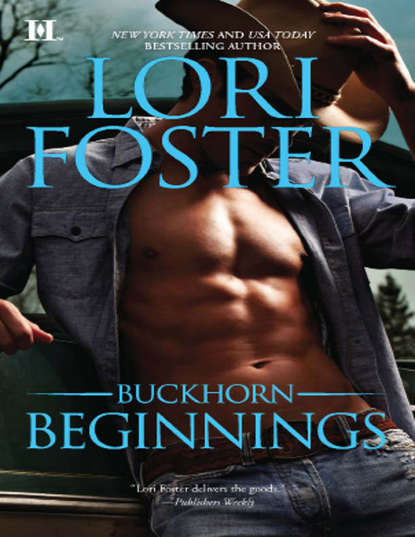 Lori Foster - Buckhorn Beginnings: Sawyer