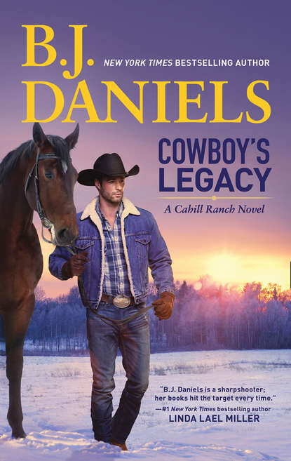 B.J.  Daniels - Cowboy's Legacy