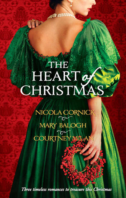 Nicola  Cornick - The Heart Of Christmas: A Handful Of Gold / The Season for Suitors / This Wicked Gift