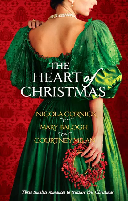 Обложка книги The Heart Of Christmas: A Handful Of Gold / The Season for Suitors / This Wicked Gift, Nicola  Cornick