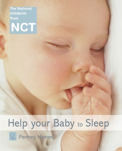 Penney  Hames - Help Your Baby to Sleep