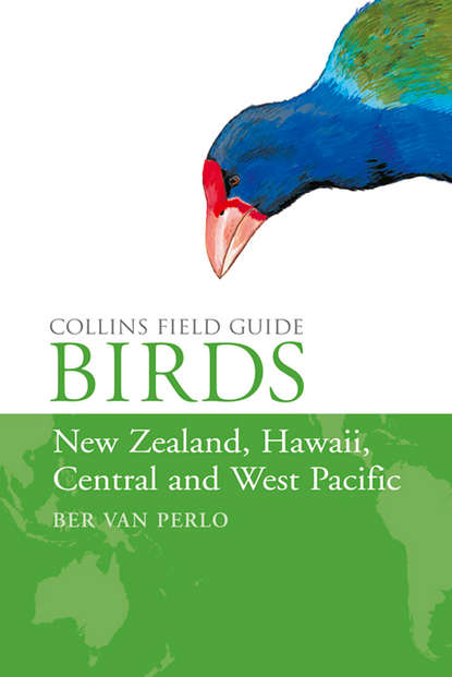 Birds of New Zealand, Hawaii, Central and West Pacific - Ber Perlo van