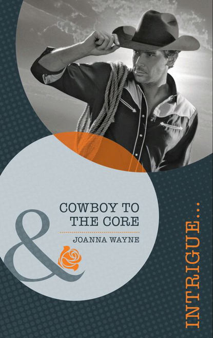 Cowboy to the Core (Joanna  Wayne). 